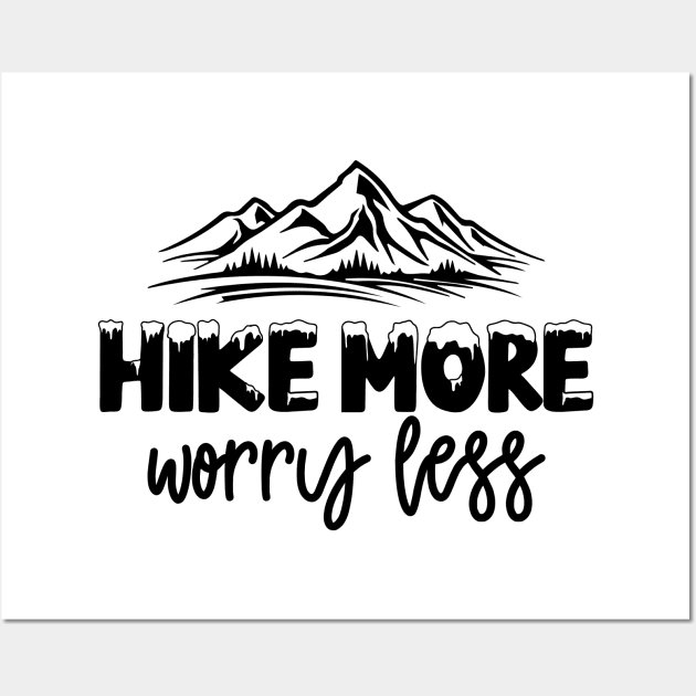 hike more worry less Wall Art by hananeshopping